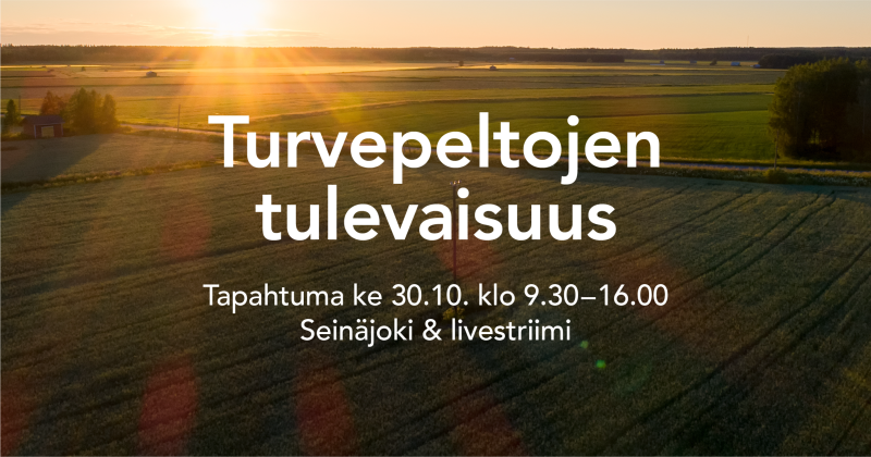 Turvepeltojen tulevaisuus 30.10.2024 mainos